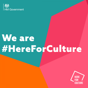 graphic shows HM Government logo in top left corner. Central text reads: We are #HereForCulture. The Here for CUlture logo is in the bottom right.